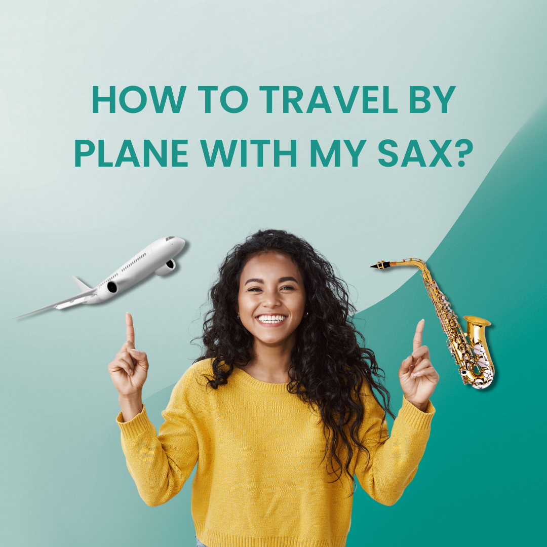 How to Travel by Plane with My Saxophone?