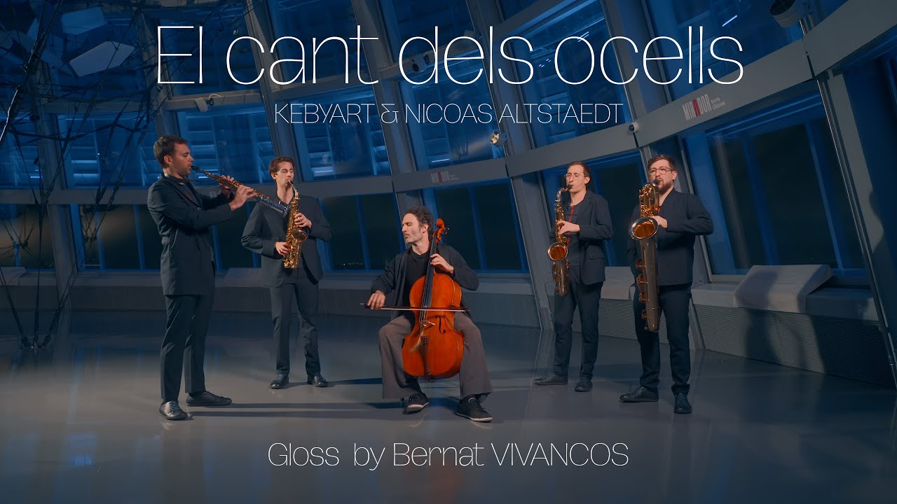 El cant dels ocells (song of the birds). Gloss by Bernat VIVANCOS. KEBYART & Nicolas Altstaedt.