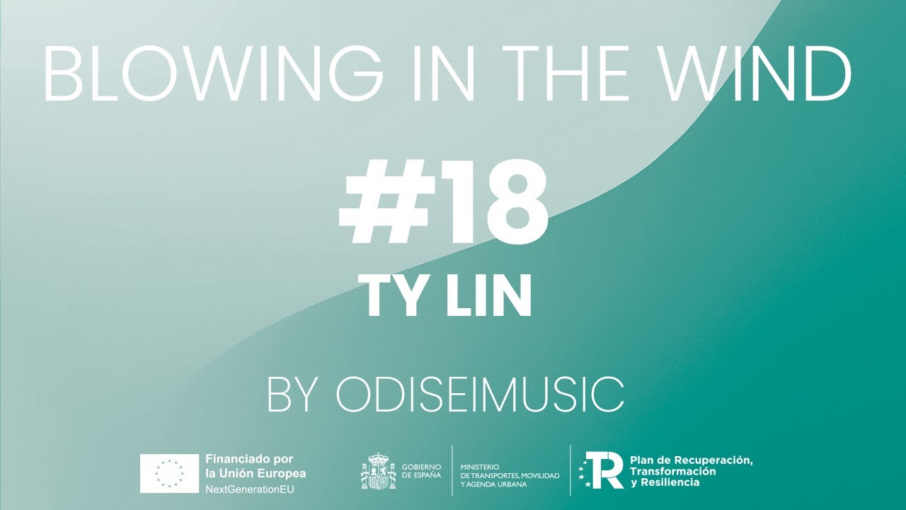 #18 - Ty Lin - Blowing in the wind (by Odisei Music)